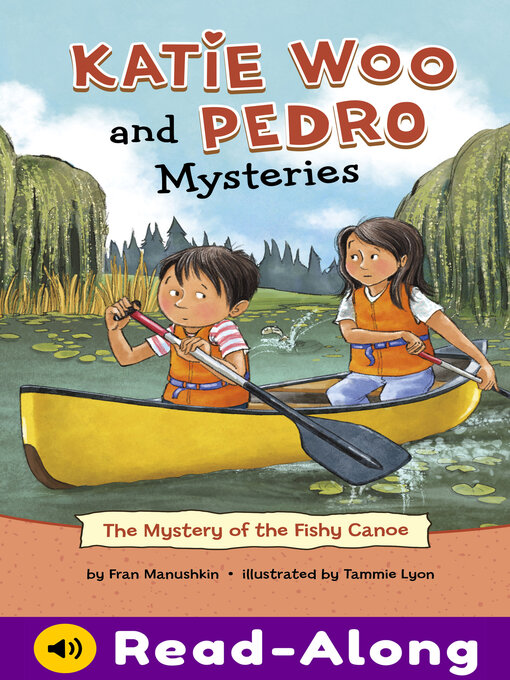 Title details for The Mystery of the Fishy Canoe by Fran Manushkin - Available